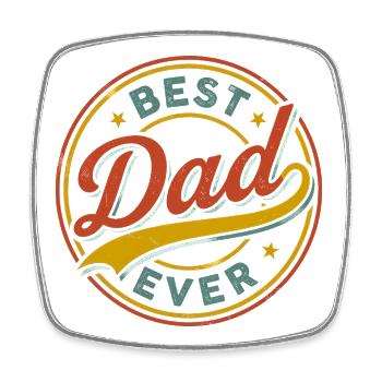 Best Dad Ever - Viereckiger Kühlschrankmagnet - Weiß - Vorne