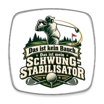 Golf Spruch Schwung-Stabilisator – Lustiges Golfer - Viereckiger Kühlschrankmagnet - Weiß - Vorne