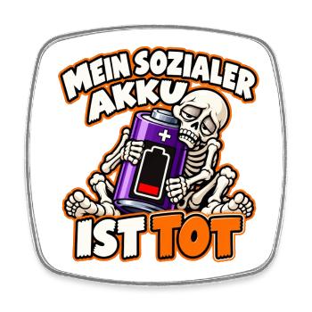 Skelett – Mein sozialer Akku ist tot - Viereckiger Kühlschrankmagnet - Weiß - Vorne