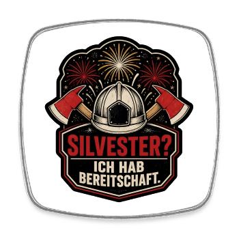 Silvester Ich hab Bereitschaft Feuerwehr Shirt - Viereckiger Kühlschrankmagnet - Weiß - Vorne
