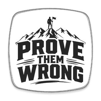 Prove Them Wrong - Viereckiger Kühlschrankmagnet - Weiß - Vorne