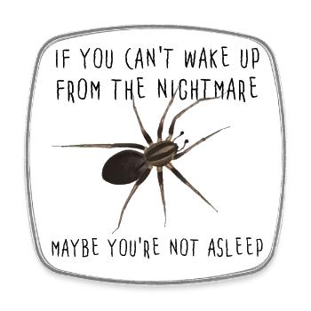 If you can't wake up from the nightmare - Spinne - Viereckiger Kühlschrankmagnet - Weiß - Vorne