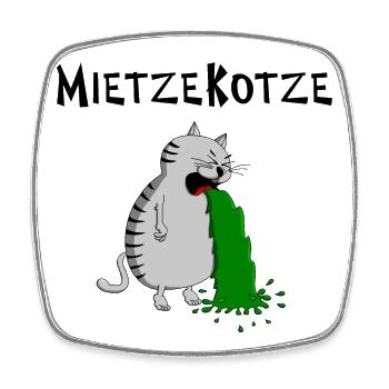 Mietzekatze muss kotzen = MietzeKotze - Viereckiger Kühlschrankmagnet - Weiß - Vorne
