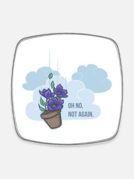 Oh no, not again! - Square fridge magnet - white