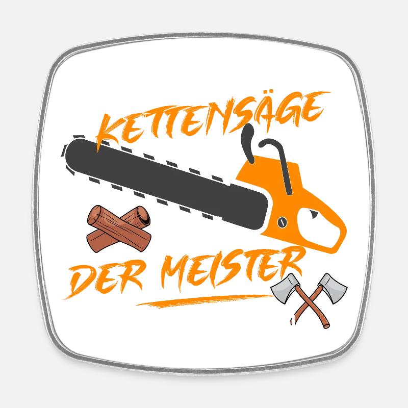 Der Meister will Holz machen! - Viereckiger Kühlschrankmagnet - Weiß