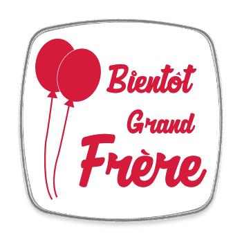 Bientôt Grand Frère - Bébé - Naissance - Frere - Magnet carré - blanc - Devant
