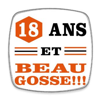18 ANS ET BEAU GOSSE - Magnet carré - blanc - Devant