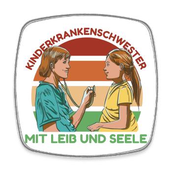 Kinderkrankenschwester mit Leib und Seele - Viereckiger Kühlschrankmagnet - Weiß - Vorne