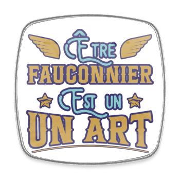 Être fauconnier est un art humour aigle faucon - Magnet carré - blanc - Devant
