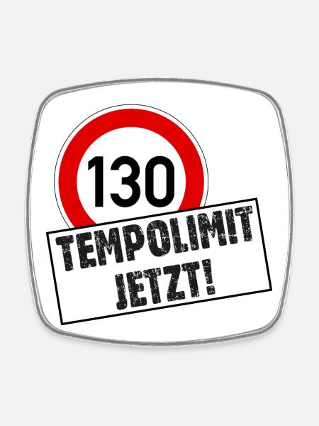 Tempolimit 130 Jetzt - Viereckiger Kühlschrankmagnet - Weiß