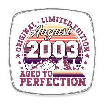 Original August 2003 19th Birthday Fun Gift - Square fridge magnet - white - Front