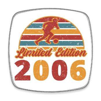 Football Footballer Football Player Birthday 2006 - Square fridge magnet - white - Front