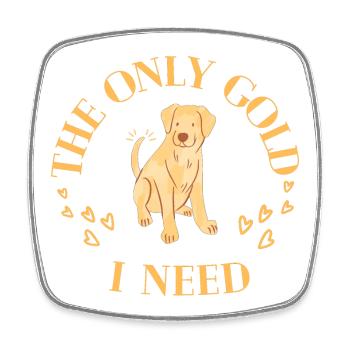 The only gold I need - Golden Retriever Lover - Viereckiger Kühlschrankmagnet - Weiß - Vorne