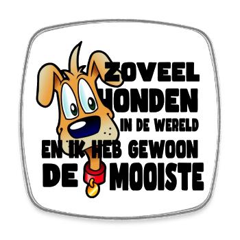Der schönste Hund aller Hunde* - Viereckiger Kühlschrankmagnet - Weiß - Vorne