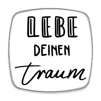 Lebe deinen Traum - Viereckiger Kühlschrankmagnet - Weiß - Vorne