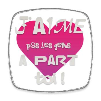 J’aime pas les gens à part toi - Magnet carré - blanc - Devant