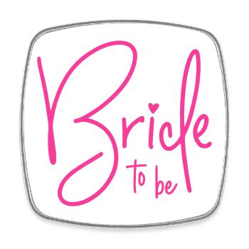 Bride to Be - Square fridge magnet - white - Front