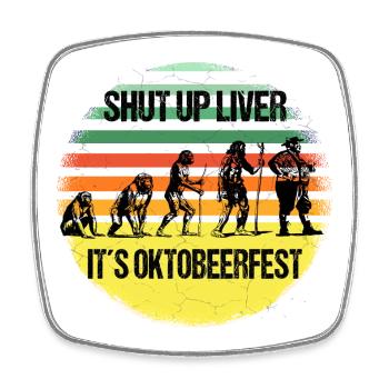 Oktobeerfest Evolution – Shut Up Liver - Viereckiger Kühlschrankmagnet - Weiß - Vorne