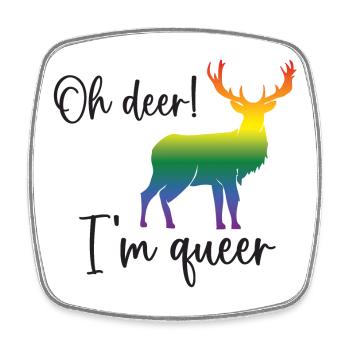 Pride Month LGBTQ - Oh Deer I'm Queer! - Square fridge magnet - white - Front