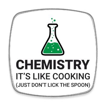 Chemistry, it's like cooking - Square fridge magnet - white - Front