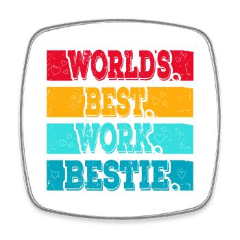 Worlds best Work Bestie Support Staff - Square fridge magnet - white - Front