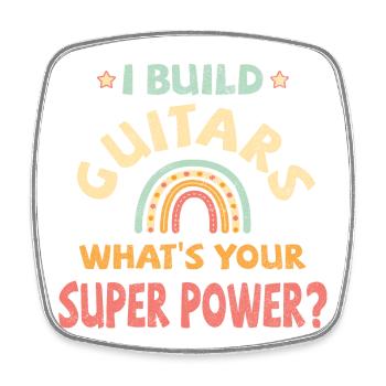 I build Guitars what’s your super power? - Viereckiger Kühlschrankmagnet - Weiß - Vorne