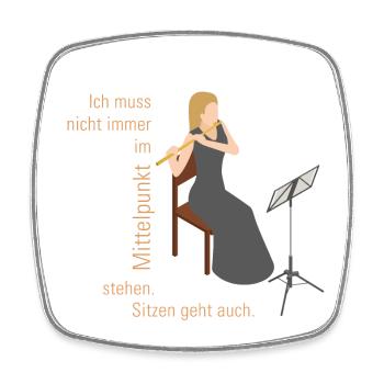 Flötistin > Ich muss nicht im Mittelpunkt stehn - Viereckiger Kühlschrankmagnet - Weiß - Vorne