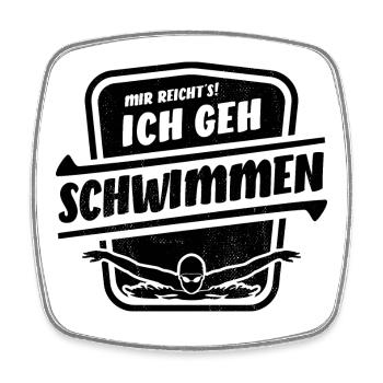 Mir reicht's ich geh Schwimmen - Butterfly - Viereckiger Kühlschrankmagnet - Weiß - Vorne