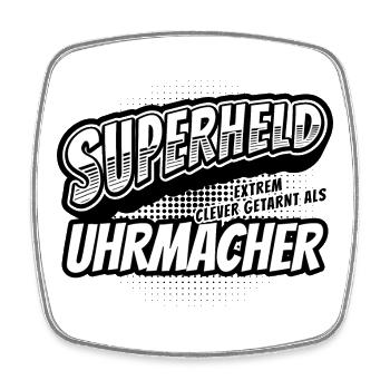 Superheld, clever getarnt als Uhrmacher - Viereckiger Kühlschrankmagnet - Weiß - Vorne