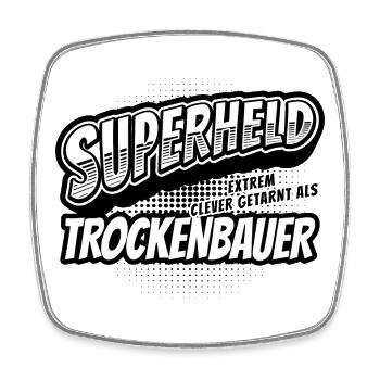 Superheld, clever getarnt als Trockenbauer - Viereckiger Kühlschrankmagnet - Weiß - Vorne