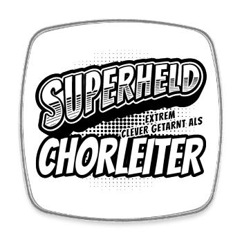 Superheld, clever getarnt als Chorleiter - Viereckiger Kühlschrankmagnet - Weiß - Vorne