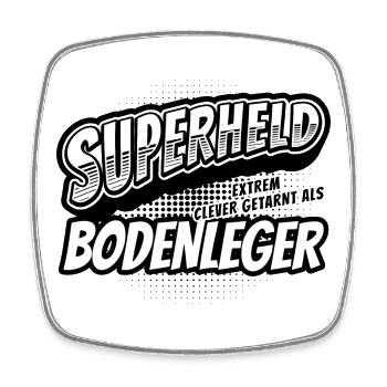 Superheld, clever getarnt als Bodenleger - Viereckiger Kühlschrankmagnet - Weiß - Vorne