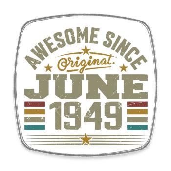 Juin 1949 Cadeau D’anniversaire Juin 1949 Juin - Magnet carré - blanc - Devant