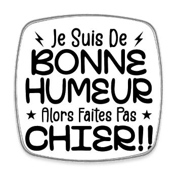 I'm in a good mood so don't piss off! - Square fridge magnet - white - Front