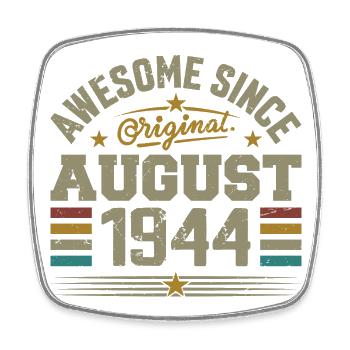 Août 1944 Anniversaire Août 1944 August 1944 Rétro - Magnet carré - blanc - Devant