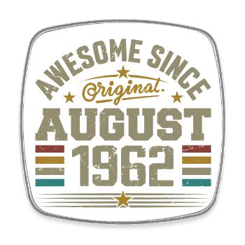 August 1962 Birthday August 1962 August 1962 Retro - Square fridge magnet - white - Front