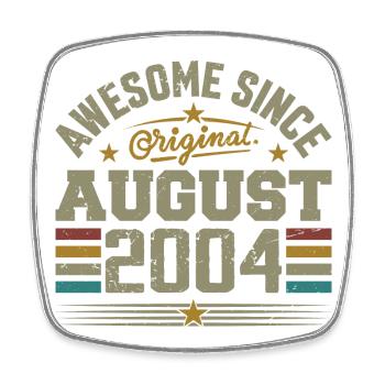 August 2004 Birthday August 2004 August 2004 Retro - Square fridge magnet - white - Front