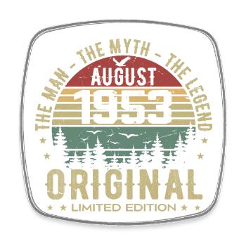 Legend Since August 1953 Birthday Gift 1953 - Square fridge magnet - white - Front