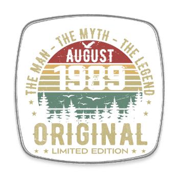 Legend Since Aug 1989 Birthday Gift 1989 - Square fridge magnet - white - Front
