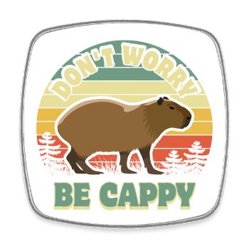 Don't worry be Cappy - Capybara - Viereckiger Kühlschrankmagnet - Weiß - Vorne
