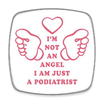 I'm not an angel I'm just a podiatrist - Viereckiger Kühlschrankmagnet - Weiß - Vorne