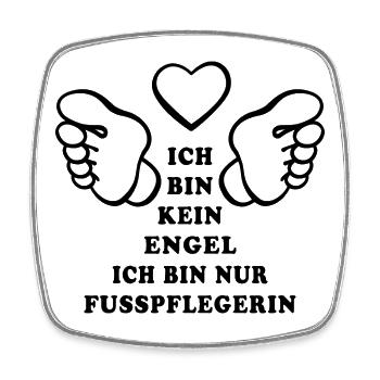 Ich bin kein Engel ich bin nur Fußpflegerin - Viereckiger Kühlschrankmagnet - Weiß - Vorne