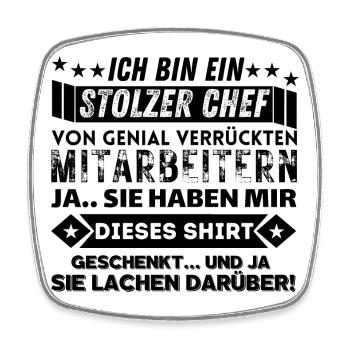 stolzer chef von genial verrückten mitarbeitern - Viereckiger Kühlschrankmagnet - Weiß - Vorne