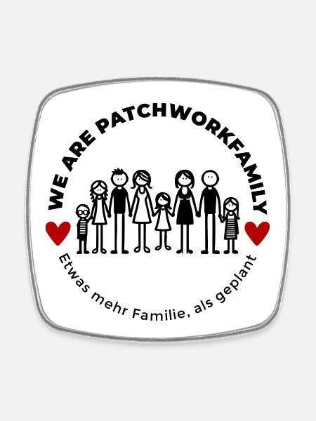 We are Patchworkfamily - Viereckiger Kühlschrankmagnet - Weiß