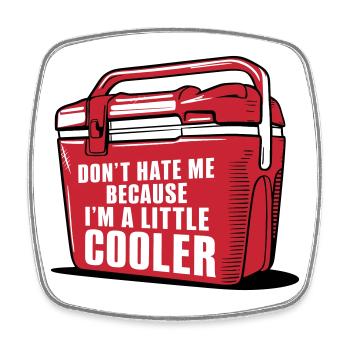 Cooler amusant Jeu de mots « Un peu plus cooler » - Magnet carré - blanc - Devant