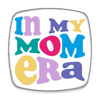 In My Mom Era – Colorful Mom Vibes - Square fridge magnet - white - Front