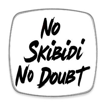 No Skibidi No - Conception de citation de mème viral - Magnet carré - blanc - Devant