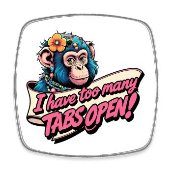 Too Many Tabs Open - Square fridge magnet - white - Front