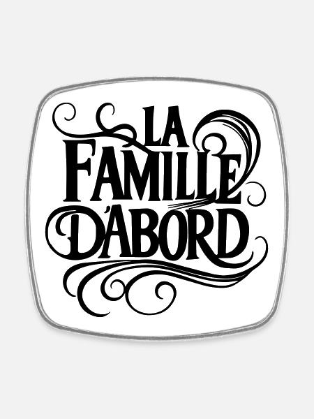 La Famille D'abord - Papa Maman Enfants - Magnet carré - blanc