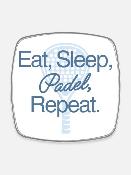 Eat Sleep Padel Repeat - Square fridge magnet - white